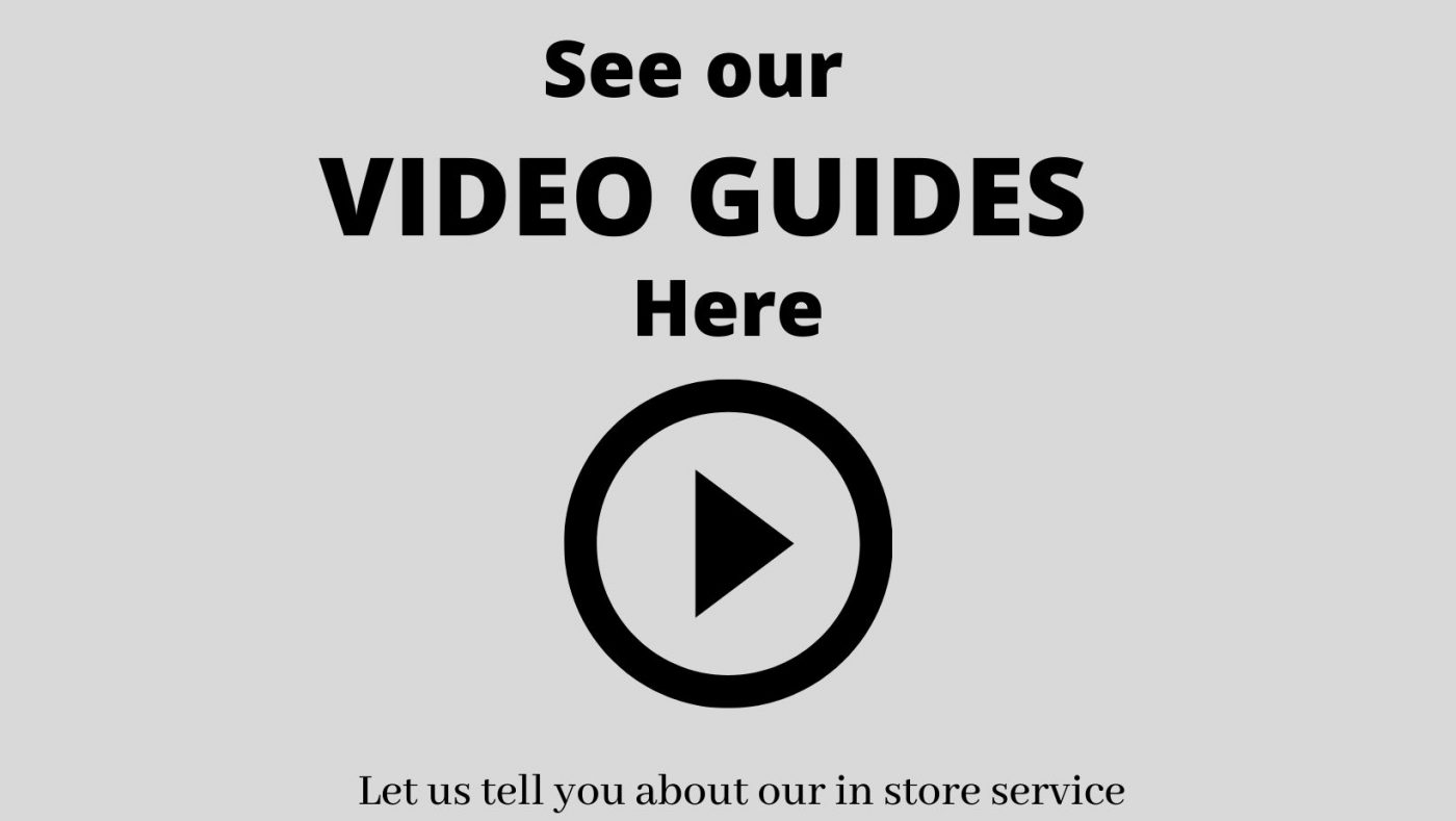 Our in store video guides